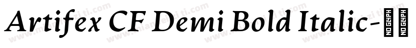 Artifex CF Demi Bold Italic字体转换